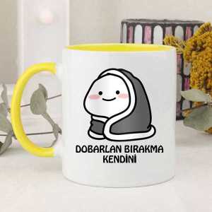 Dobarlan Bırakma Kendini Kupa Bardak - 6