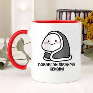 Dobarlan Bırakma Kendini Kupa Bardak - 7